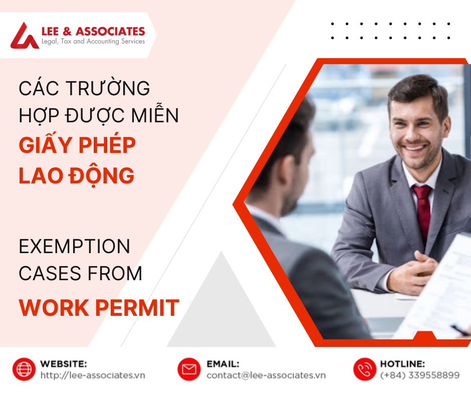 CÁC TRƯỜNG HỢP ĐƯỢC MIỄN GIẤY PHÉP LAO ĐỘNG