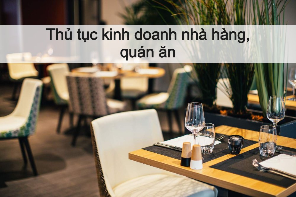 THỦ TỤC XIN GIẤY PHÉP KINH DOANH CƠ SỞ DỊCH VỤ ĂN UỐNG