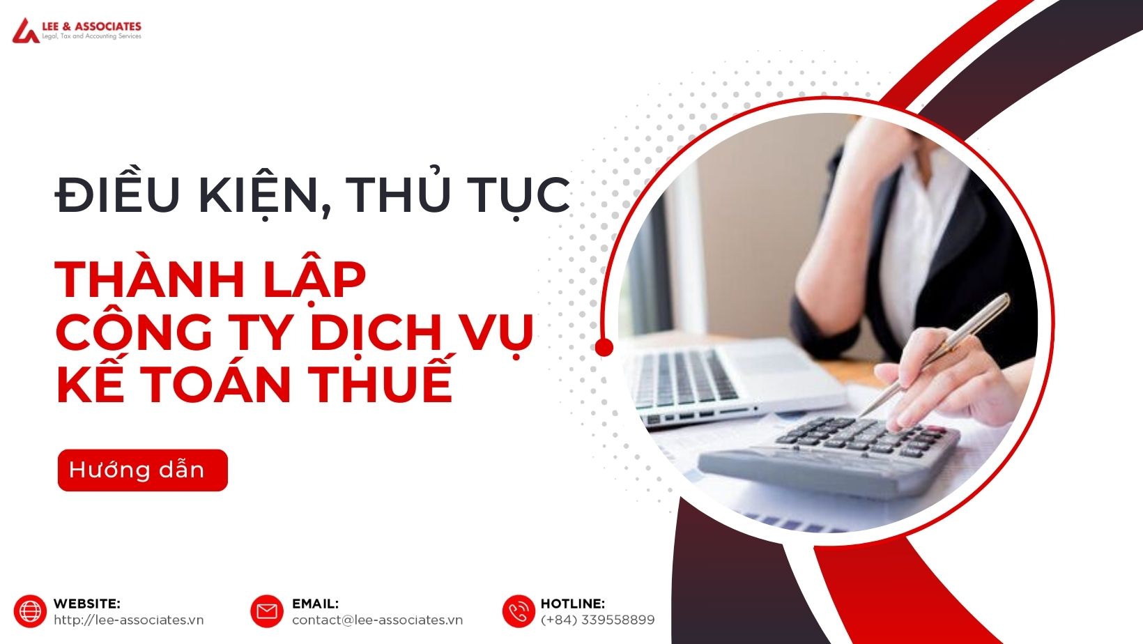 ĐIỀU KIỆN, THỦ TỤC THÀNH LẬP CÔNG TY DỊCH VỤ KẾ TOÁN THUẾ