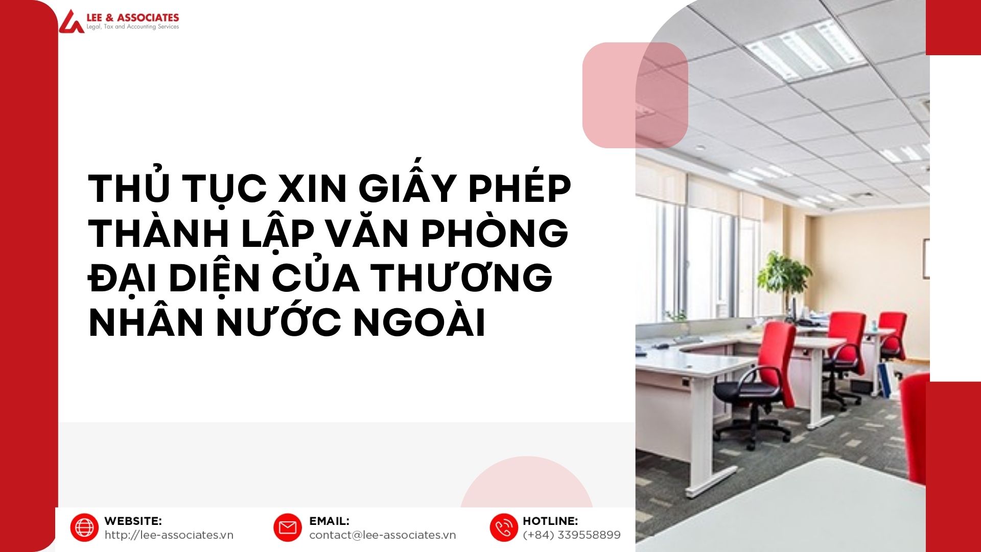 THỦ TỤC XIN GIẤY PHÉP THÀNH LẬP VĂN PHÒNG ĐẠI DIỆN CỦA THƯƠNG NHÂN NƯỚC NGOÀI