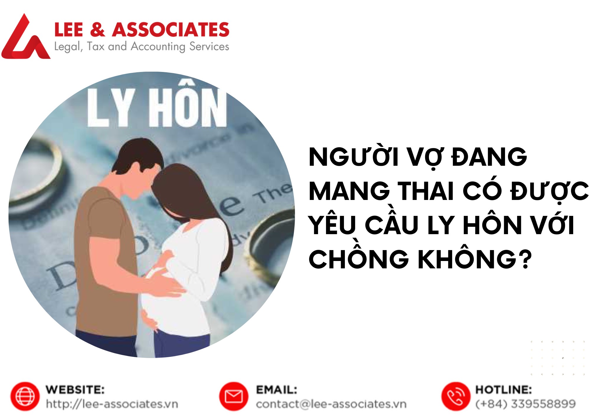 Người vợ đang mang thai có được yêu cầu ly hôn với chồng không? Nếu được ly hôn thì ai là người trực tiếp nuôi dưỡng con?