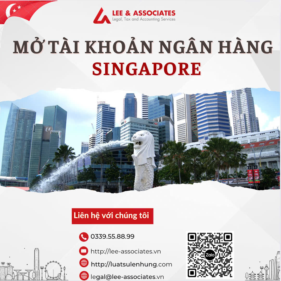 HƯỚNG DẪN MỞ TÀI KHOẢN NGÂN HÀNG TẠI SINGAPORE