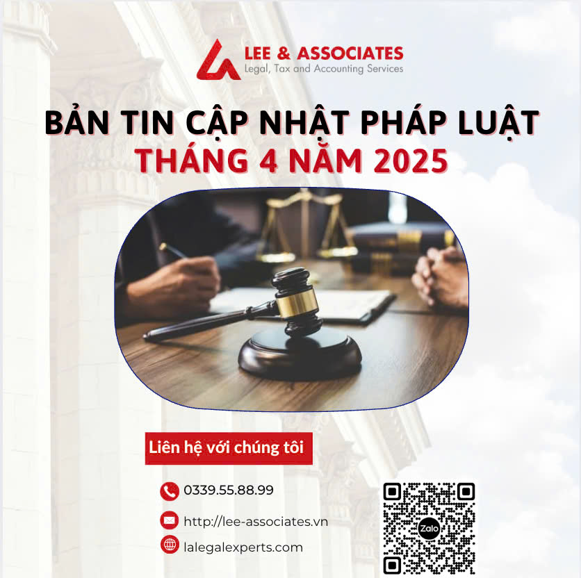 BẢN TIN CẬP NHẬT PHÁP LUẬT THÁNG 4 NĂM 2025