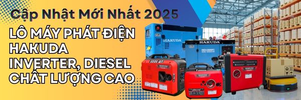 Cập Nhật Mới Nhất 2025: Máy Phát Điện Hakuda Inverter, Diesel Chất Lượng Cao