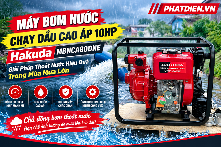 Máy Bơm Nước Chạy Dầu Cao Áp 10HP Hakuda MBNCA80DNE – Giải Pháp Thoát Nước Hiệu Quả Trong Mùa Mưa Lớn