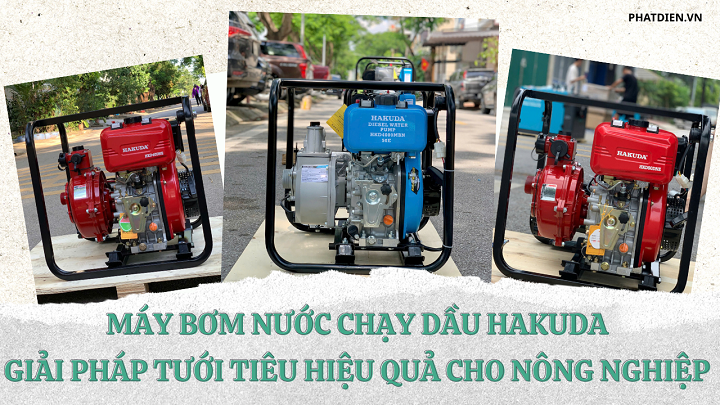 Máy Bơm Nước Chạy Dầu Hakuda: Giải Pháp Tưới Tiêu Hiệu Quả Cho Nông Nghiệp