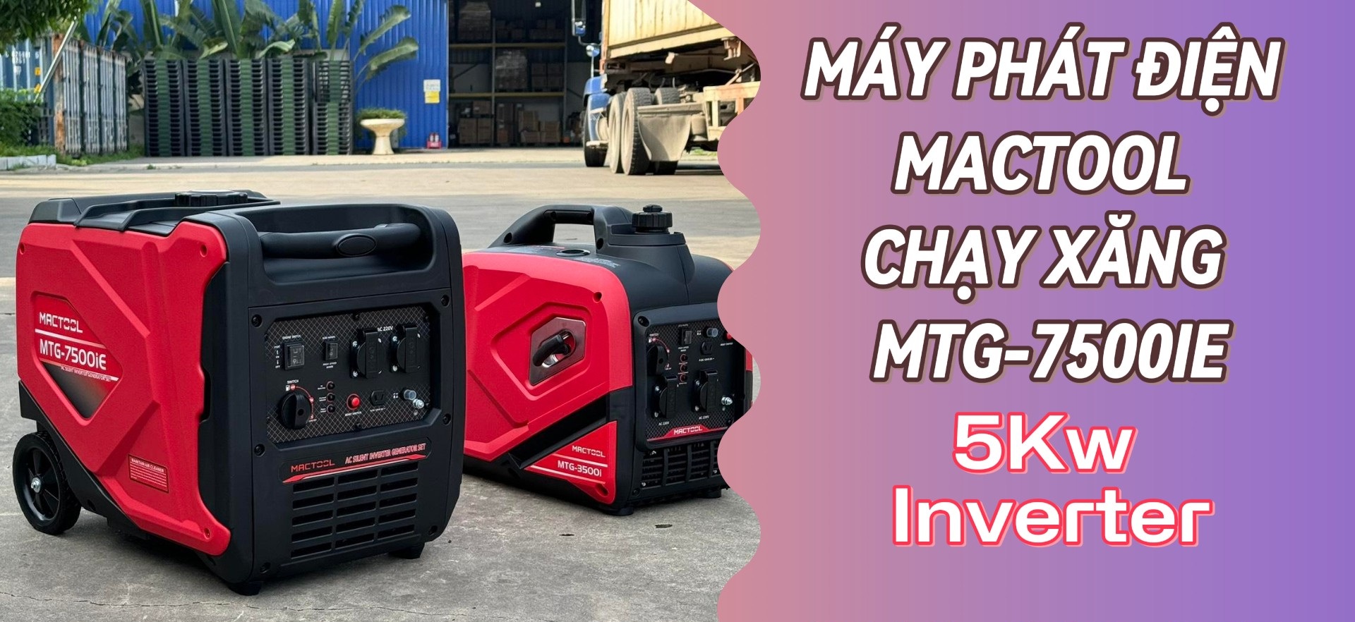Máy Phát Điện Mactool Chạy Xăng 5Kw MTG-7500iE Công nghệ Inverter Hiện Đại