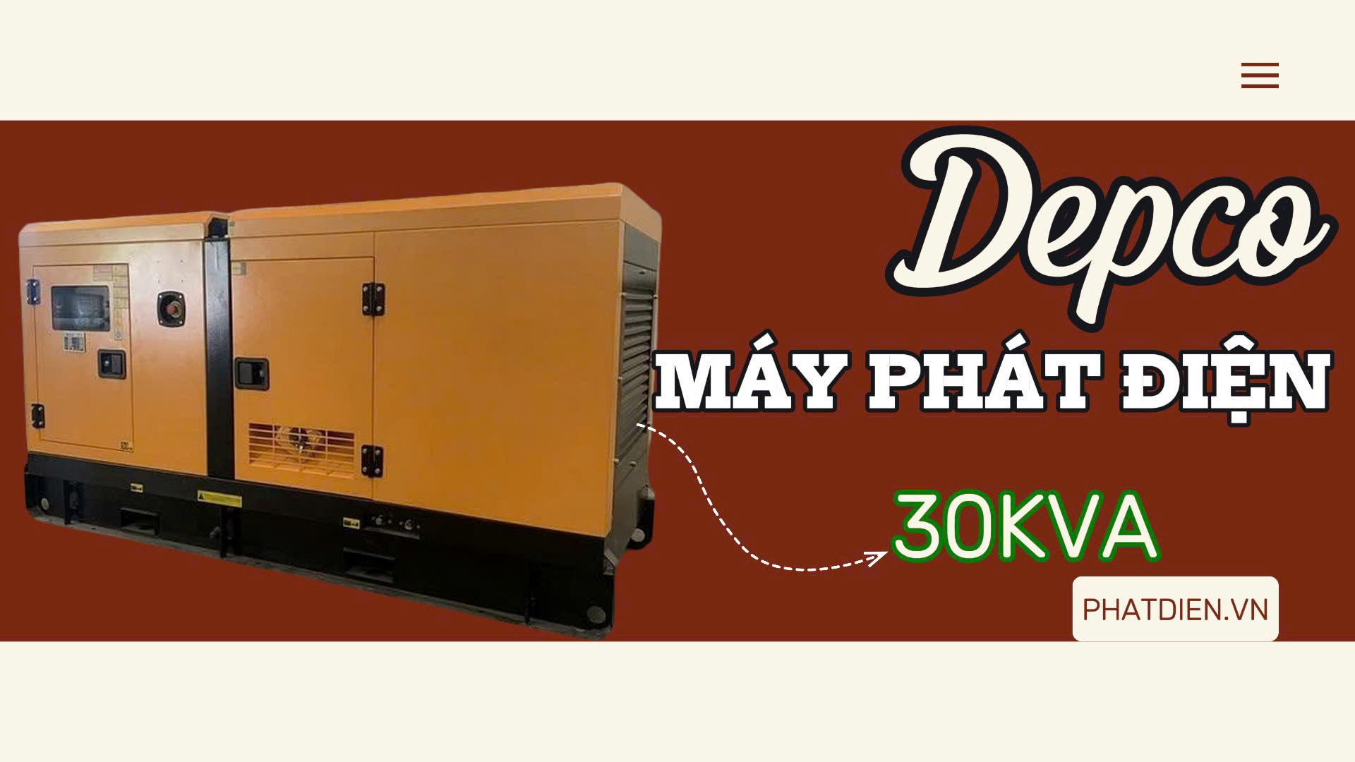Máy Phát Điện Depco 30KVA – Giải Pháp Lý Tưởng Cho Nhu Cầu Của Bạn