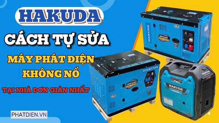 Cách Tự Sửa Máy Phát Điện Không Nổ Tại Nhà Đơn Giản Nhất