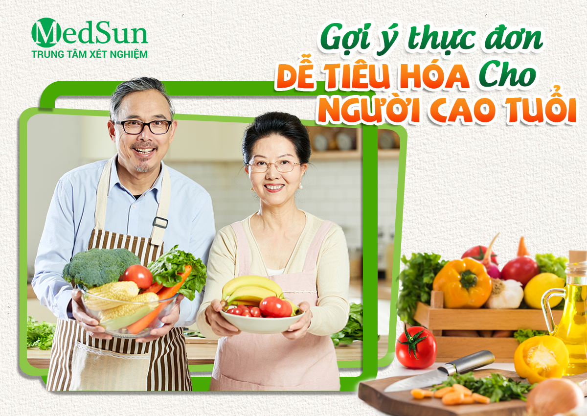 Gợi Ý Thực Đơn 3 Bữa/Ngày Dễ Tiêu Hóa Cho Người Cao Tuổi