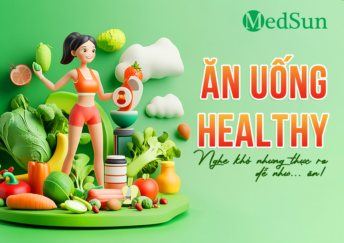 Ăn Uống Healthy: Dễ Hơn Bạn Nghĩ