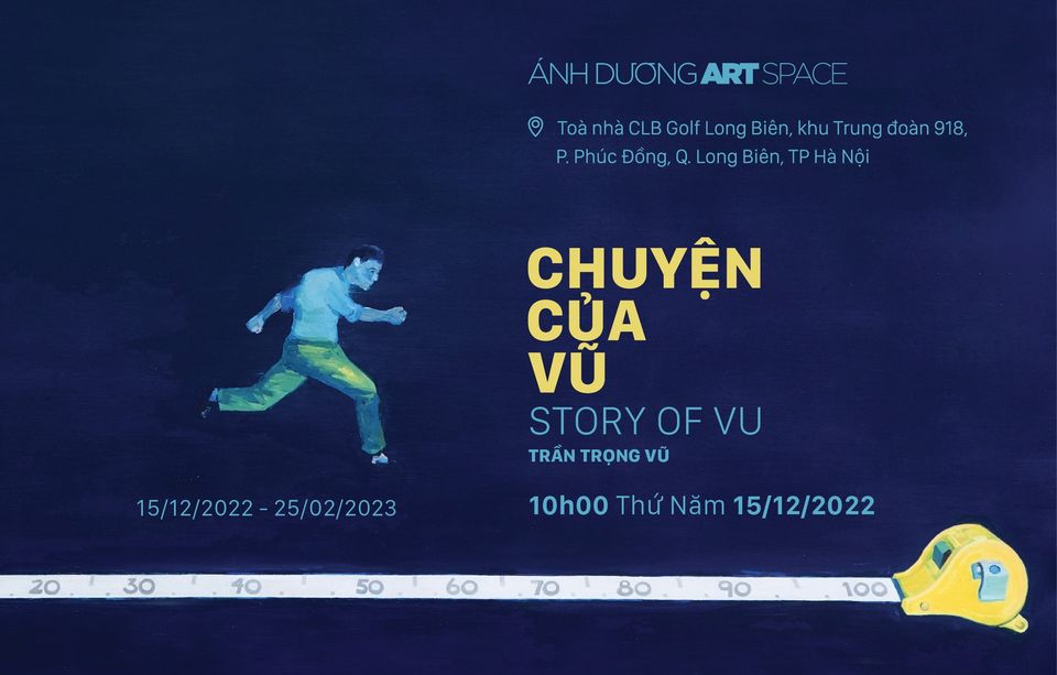 Triển lãm nghệ thuật: Chuyện của Vũ | Story of Vu — Họa sĩ Trần Trọng Vũ @ Hanoi Studio Gallery & Ánh Dương Art Space