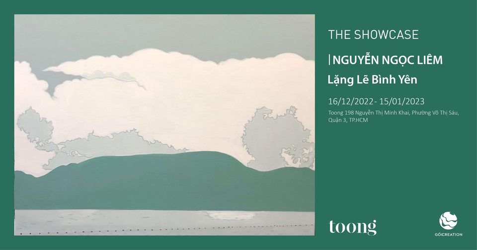 TRIỂN LÃM ‘LẶNG LẼ BÌNH YÊN' - NGUYỄN NGỌC LIÊM