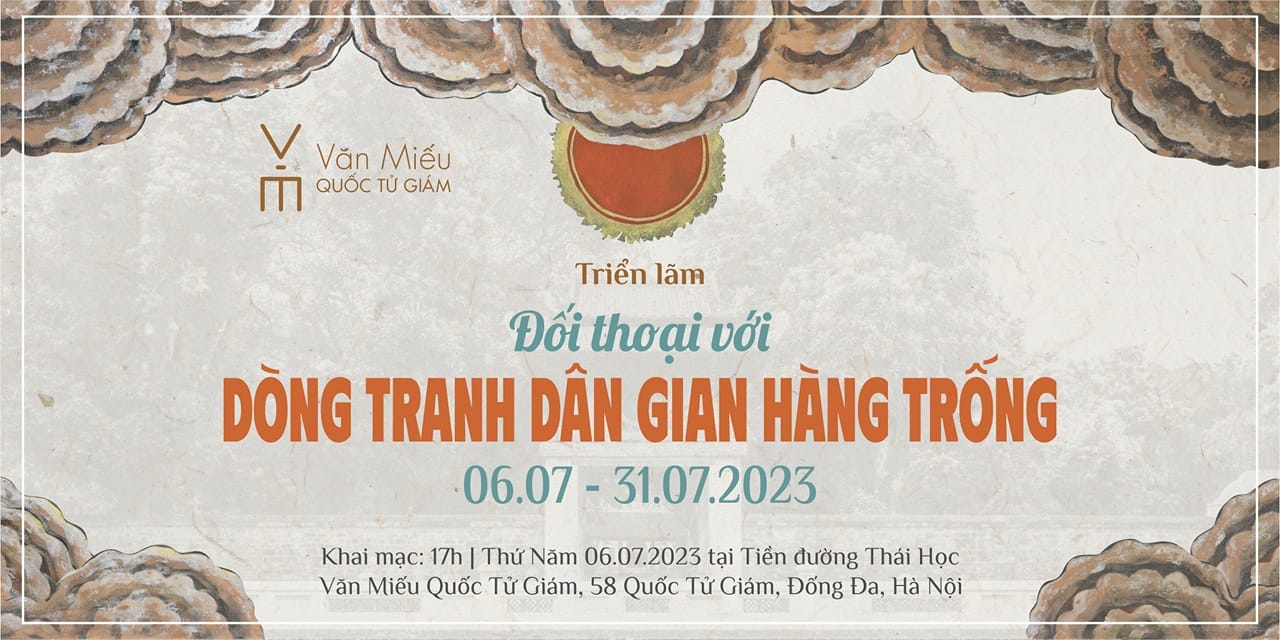 TRIỂN LÃM NGHỆ THUẬT “ĐỐI THOẠI VỚI TRANH DÂN GIAN HÀNG TRỐNG”