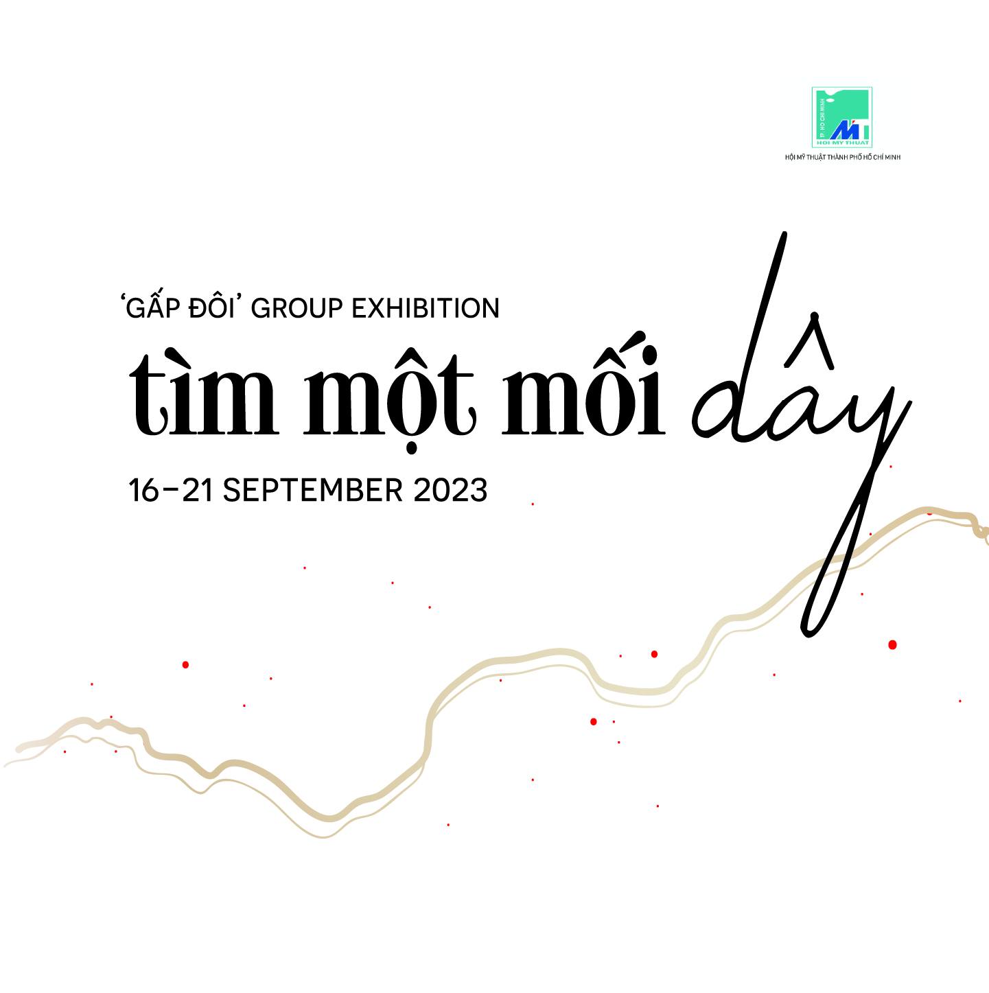 TRIỂN LÃM NGHỆ THUẬT “TÌM MỘT MỐI DÂY” CỦA NHÓM HỌA SĨ “GẤP ĐÔI”