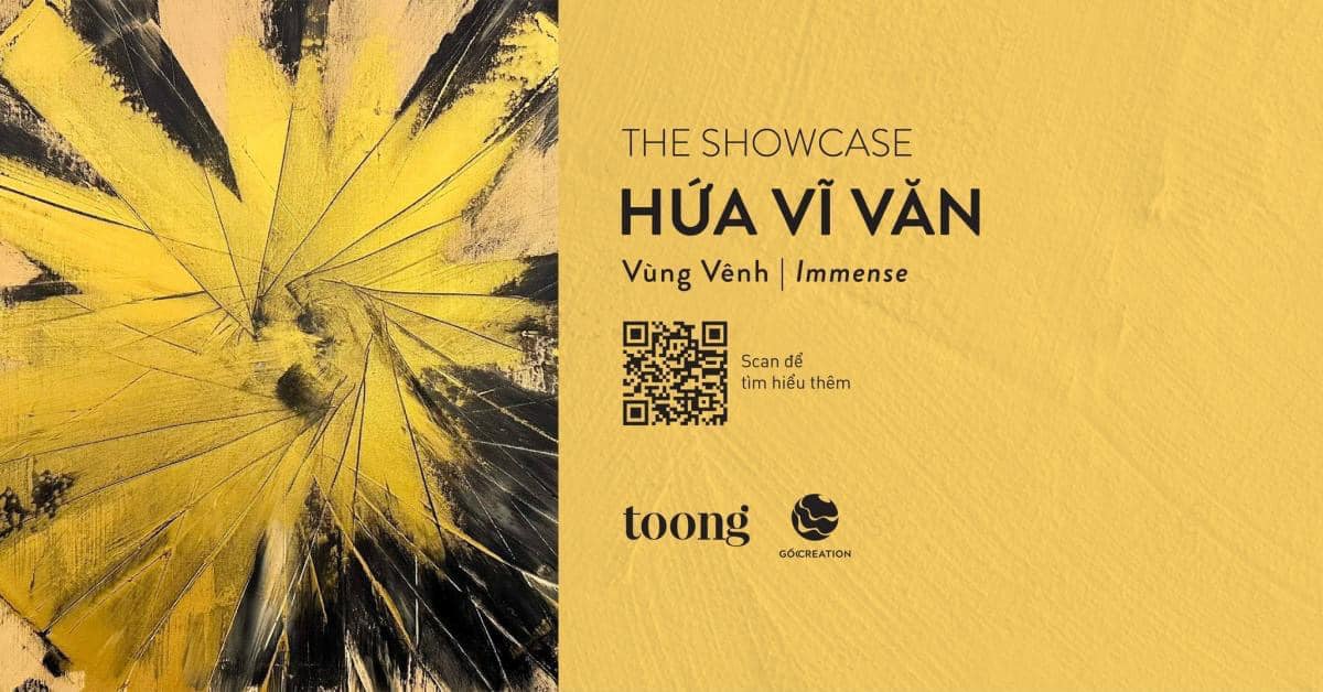 TRIỂN LÃM NGHỆ THUẬT “VÙNG VÊNH” - “IMMENSE” 