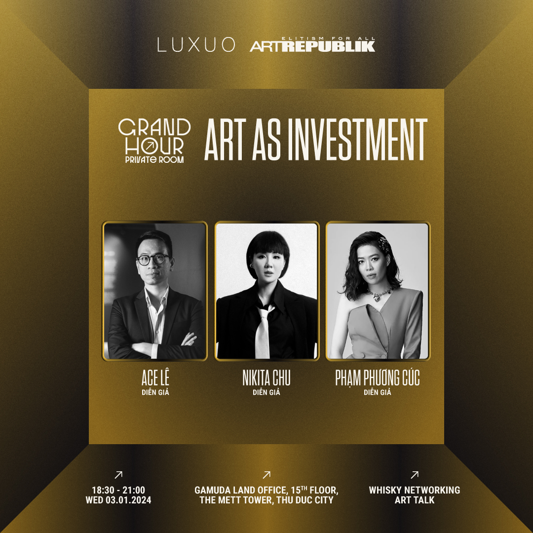 TRÒ CHUYỆN NGHỆ THUẬT GRAND HOUR PRIVATE ROOM: ART AS INVESTMENT