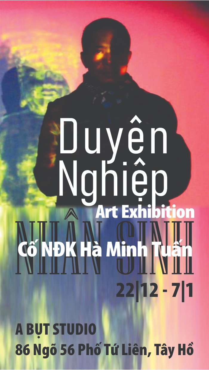 TRƯNG BÀY “NGHIỆP DUYÊN NHÂN SINH” TRƯNG BÀY “NGHIỆP DUYÊN NHÂN SINH”