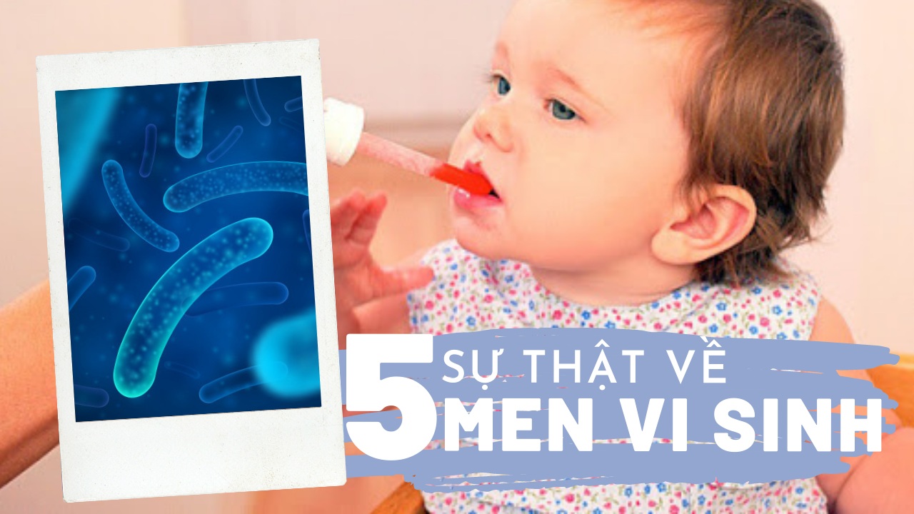 5 Sự thật về men vi sinh cho bé