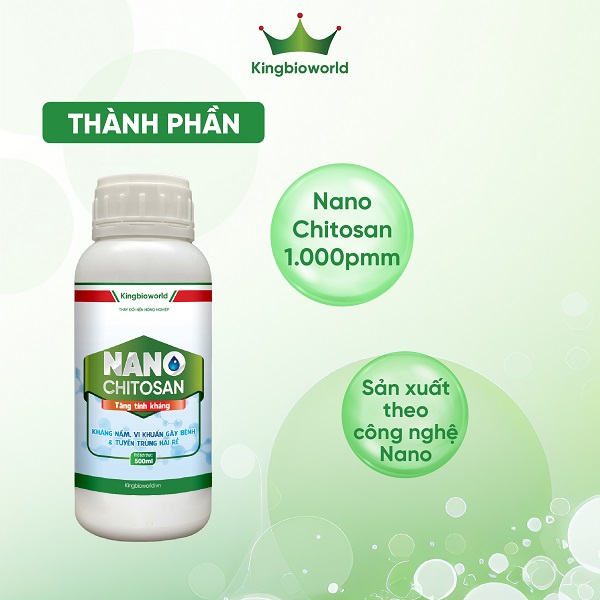 King Nano Chitosan - Kháng nấm, vi khuẩn, tăng đề kháng cho cây, tăng hấp thụ phân thuốc