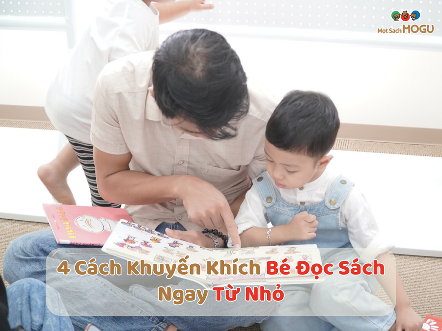 4 Cách Khuyến Khích Bé Đọc Sách Ngay Từ Nhỏ - 