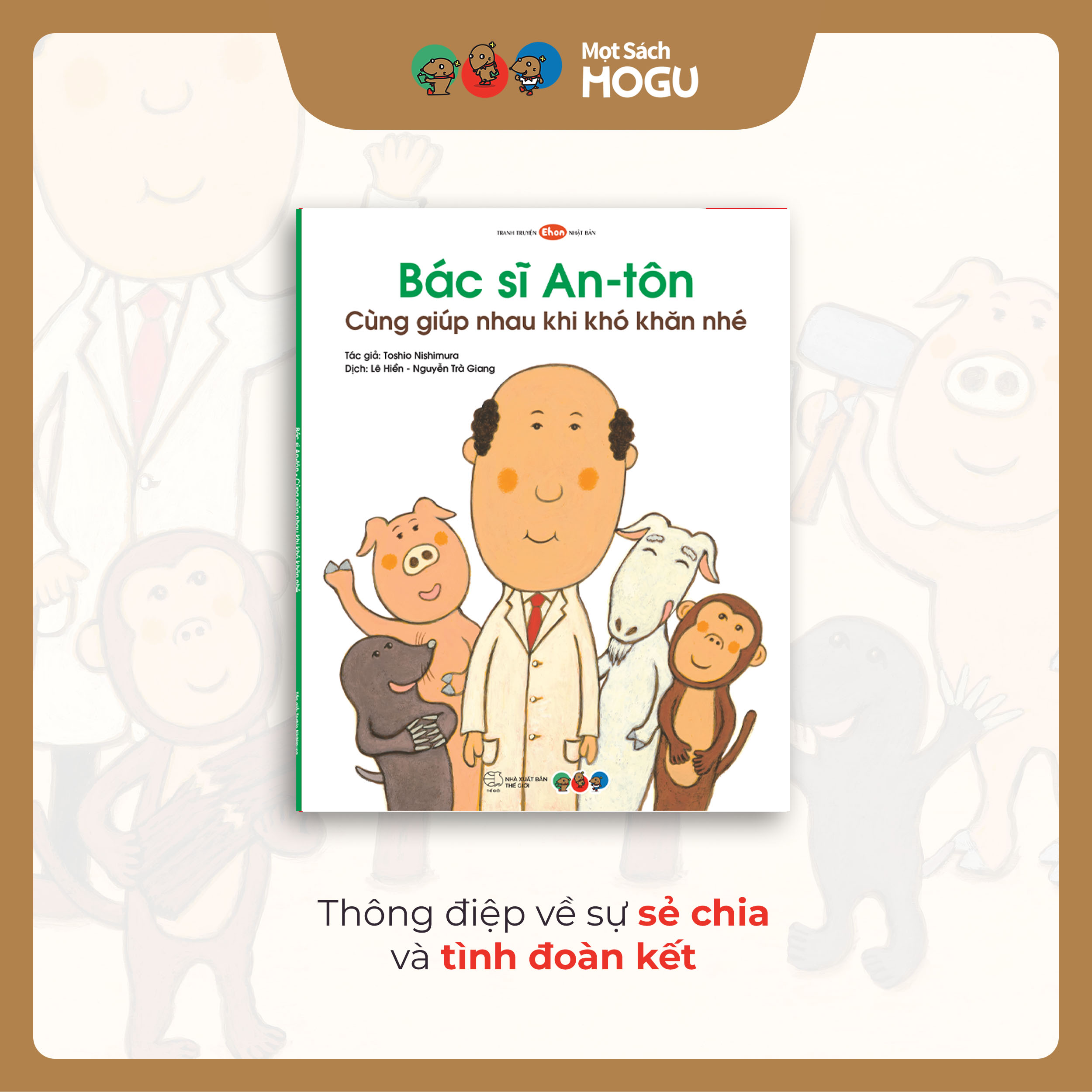 Bác Sĩ An-tôn Cùng Giúp Nhau Khi Khó Khăn Nhé
