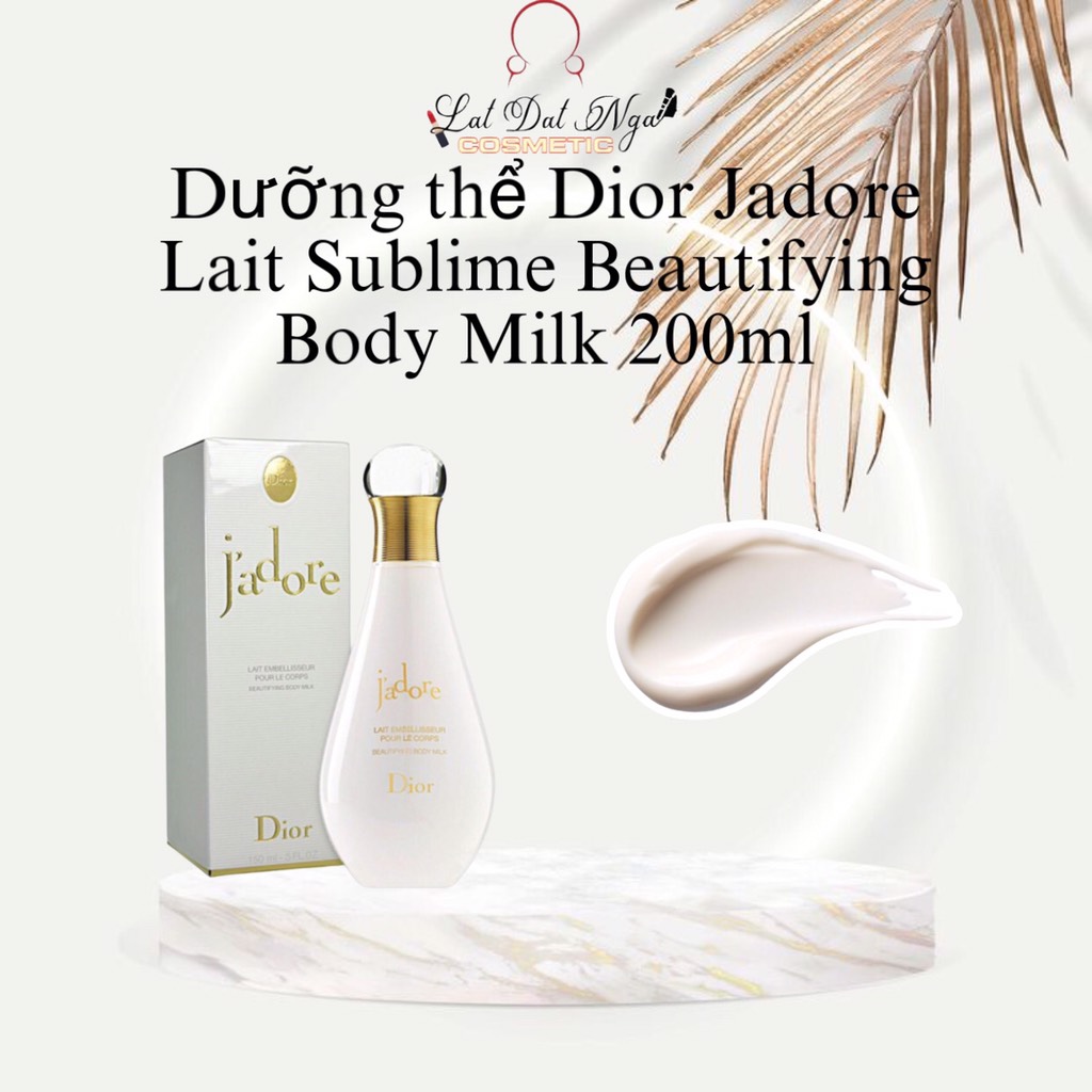 Sữa dưỡng thể Dior Jadore Lait Sublime Body Milk 200ml chính hãng