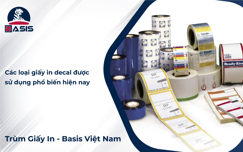 Các loại giấy in decal được sử dụng phổ biến hiện nay