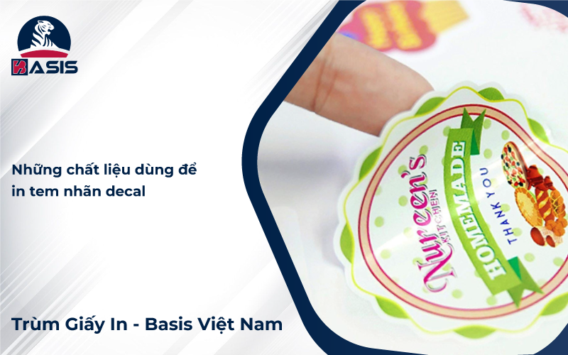 Những chất liệu dùng để in tem nhãn decal phổ biến hiện nay