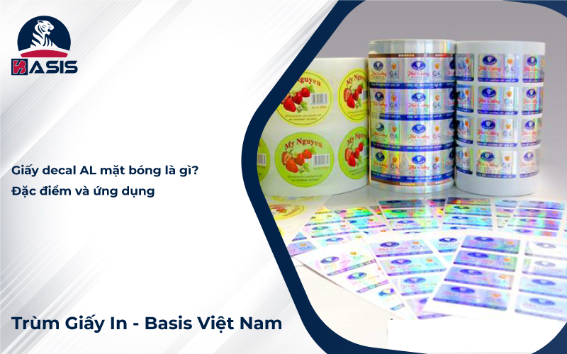 Giấy decal AL mặt bóng là gì? Đặc điểm và ứng dụng của giấy decal AL mặt bóng