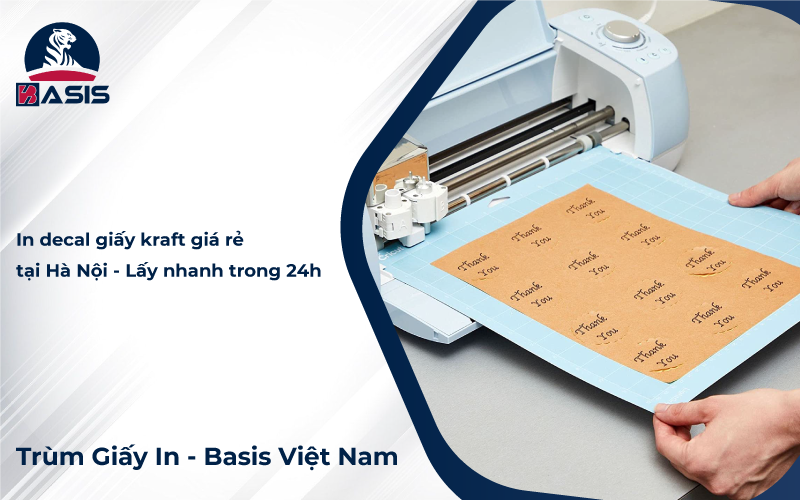 In decal giấy kraft giá rẻ tại Hà Nội - Lấy nhanh trong 24h