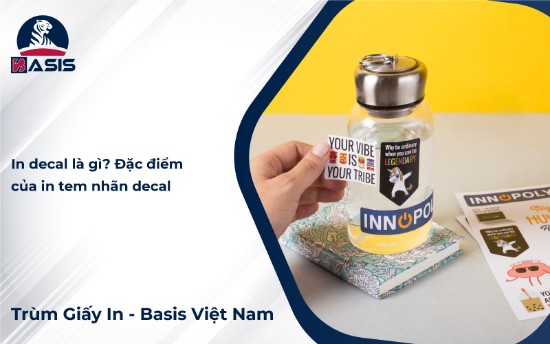 In decal là gì? Đặc điểm của in tem nhãn decal