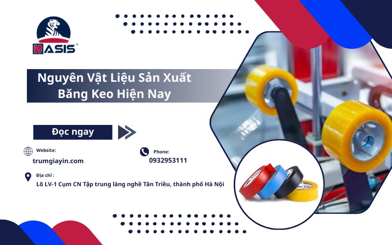 Nguyên Vật Liệu Sản Xuất Băng Keo Hiện Nay