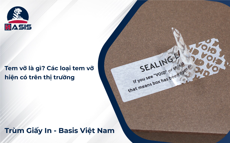 Tem vỡ là gì? Các loại tem vỡ hiện có trên thị trường