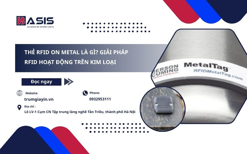 Thẻ RFID On Metal Là Gì? Giải Pháp RFID Hoạt Động Trên Kim Loại