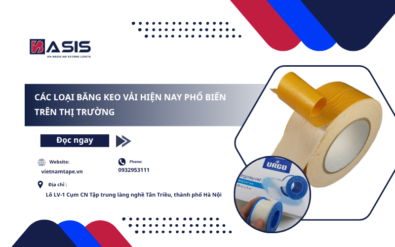 Các Loại Băng Keo Vải Hiện Nay Phổ Biến Trên Thị Trường