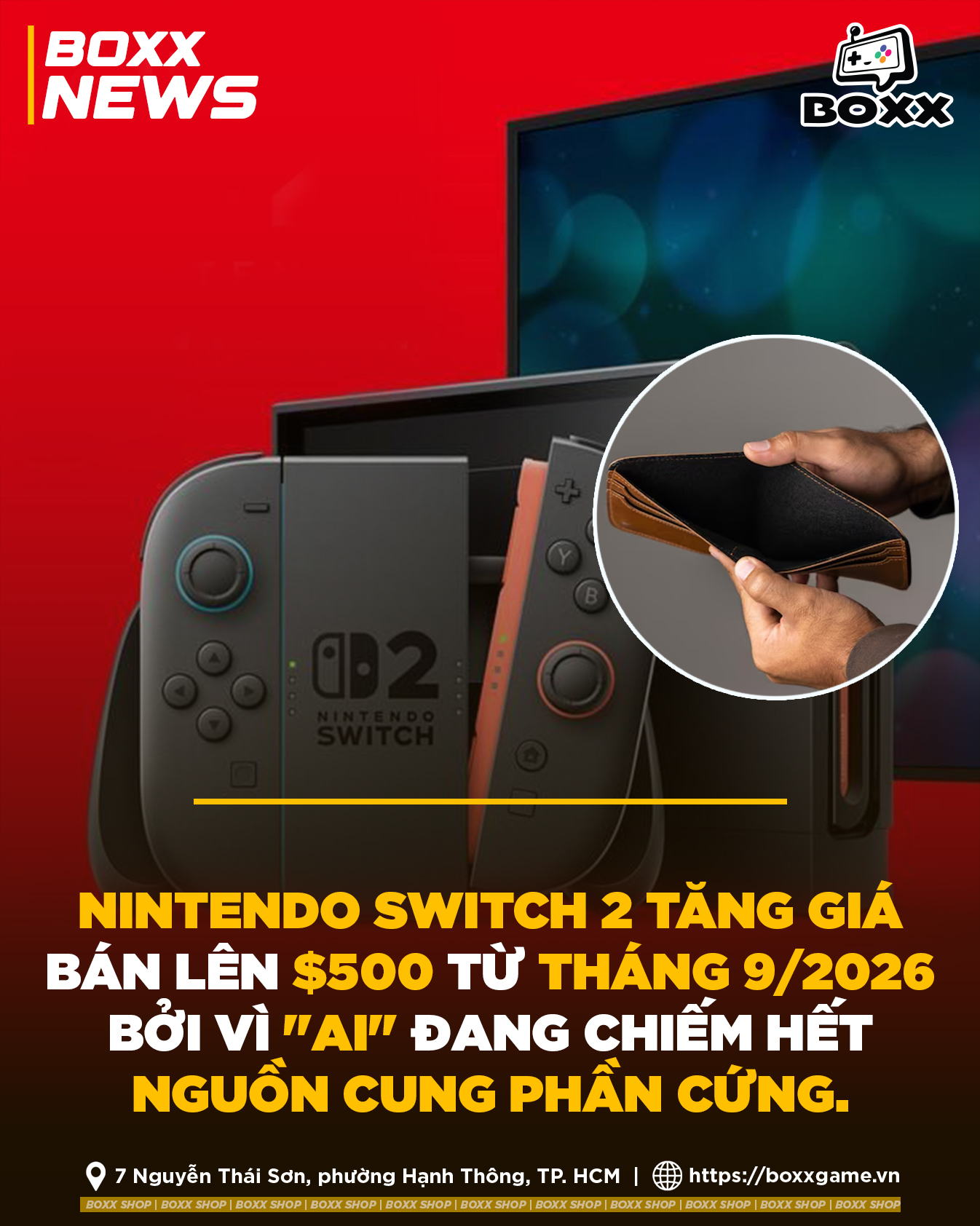 Nintendo Switch 2 Tăng Giá Bán Từ Tháng 9/2026 Vì AI Chiếm Hết Nguồn Cung Phần Cứng.