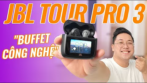 JBL Tour Pro 3: Tai nghe nhiều công nghệ nhất năm 2024