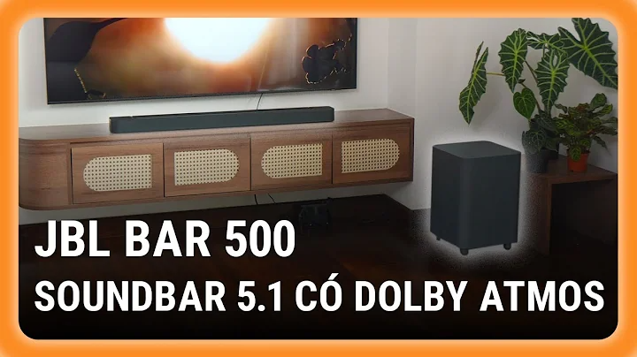 JBL Bar 500 - Soundbar hiếm hoi trong tầm giá tái tạo hiệu ứng Dolby Atmos hoàn chỉnh