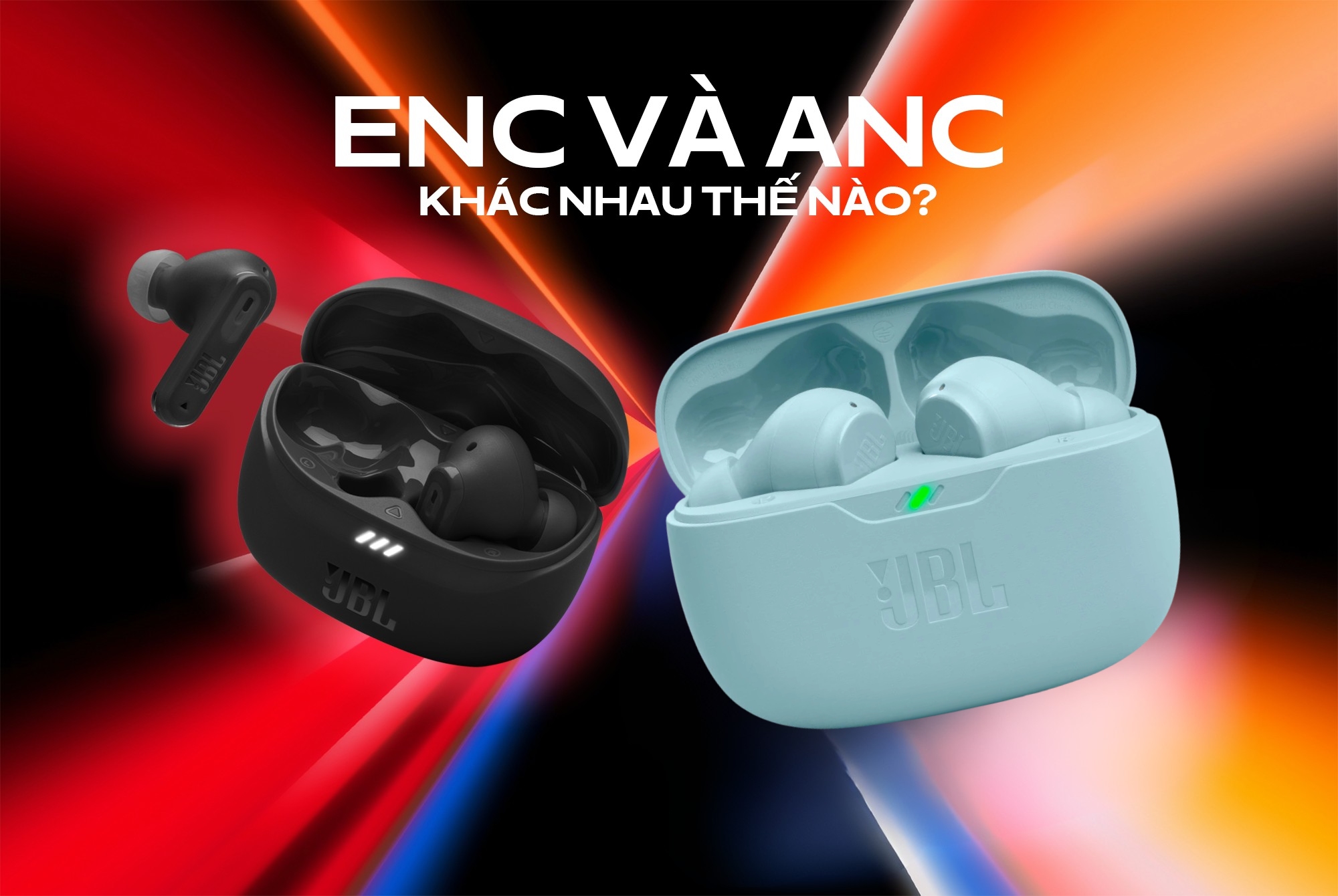 ENC và ANC khác nhau thế nào? Chọn công nghệ chống ồn phù hợp nhất với bạn