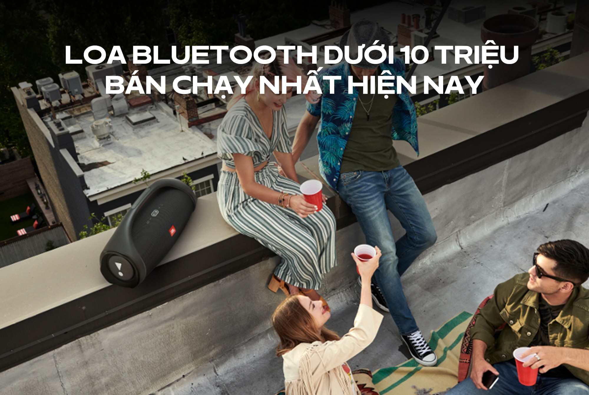 Loa bluetooth dưới 10 triệu chính hãng bán chạy nhất hiện nay