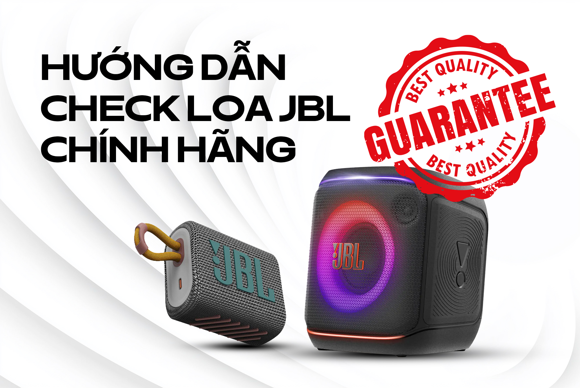 Hướng dẫn check loa JBL chính hãng tại PGI