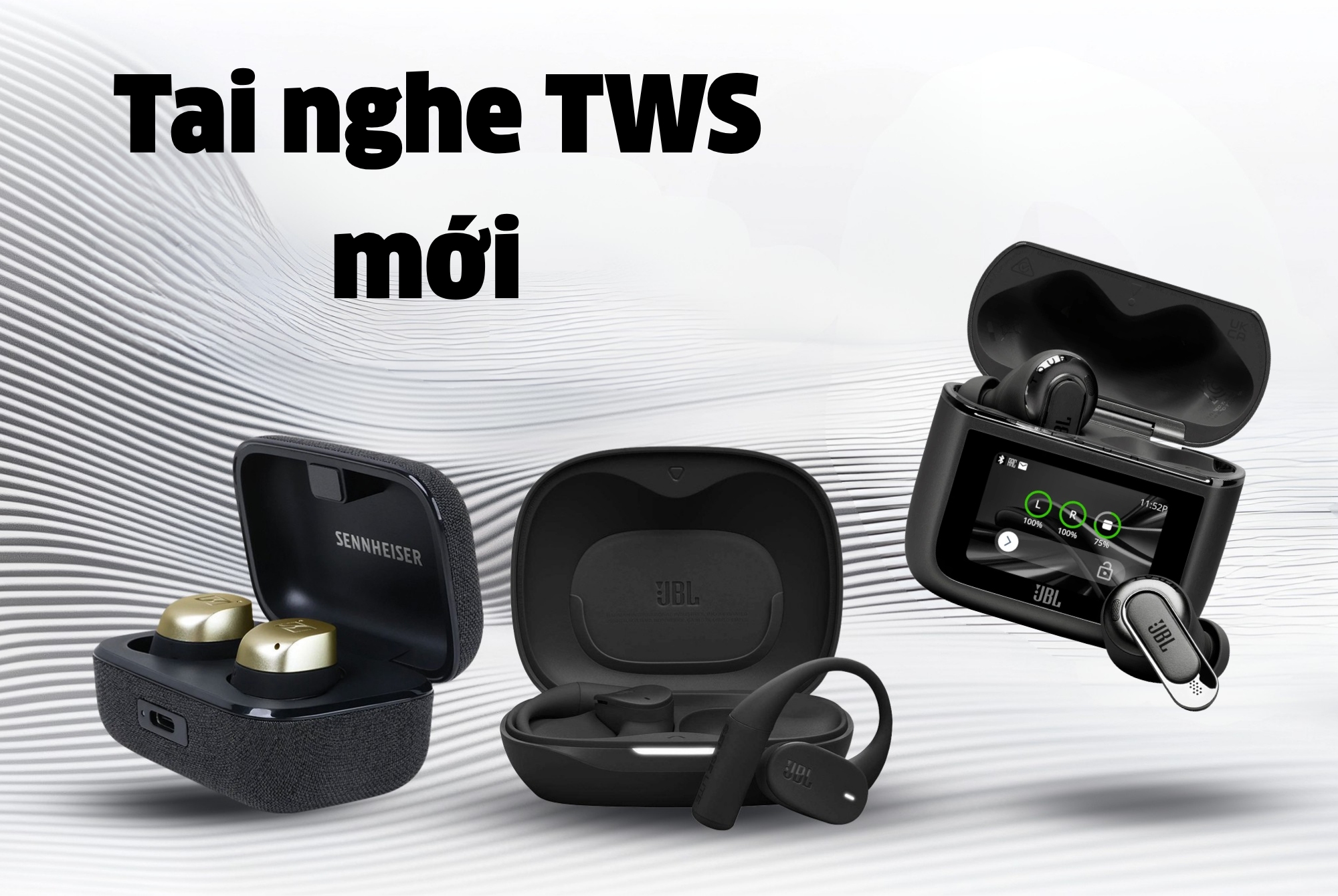 Review và đánh giá các thiết bị tai nghe True Wireless (TWS) mới