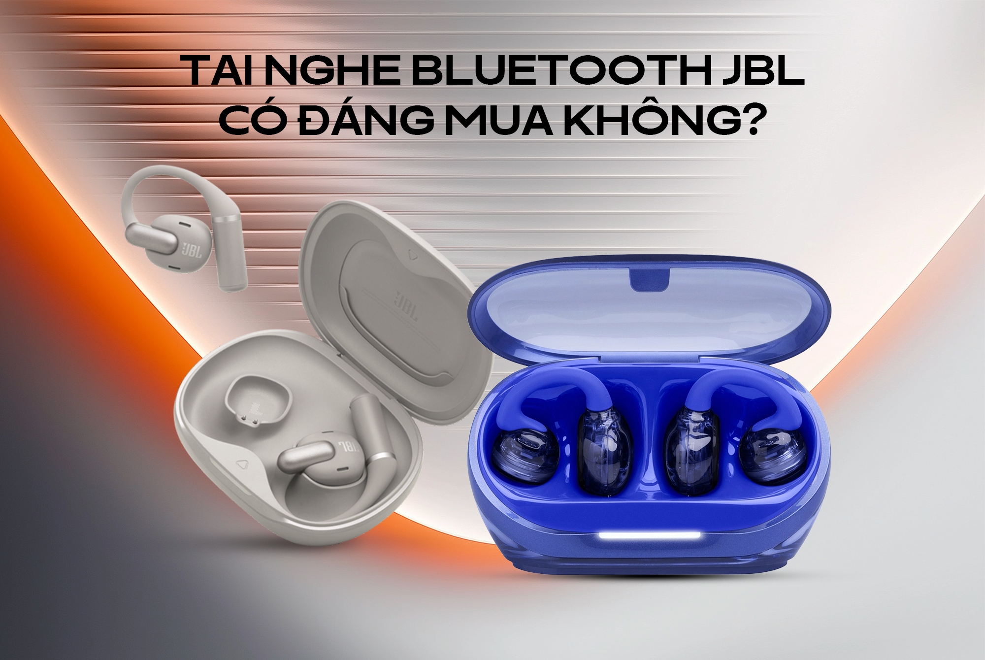 Tai nghe bluetooth JBL có đáng mua không? Đánh giá chi tiết từ công nghệ đến trải nghiệm