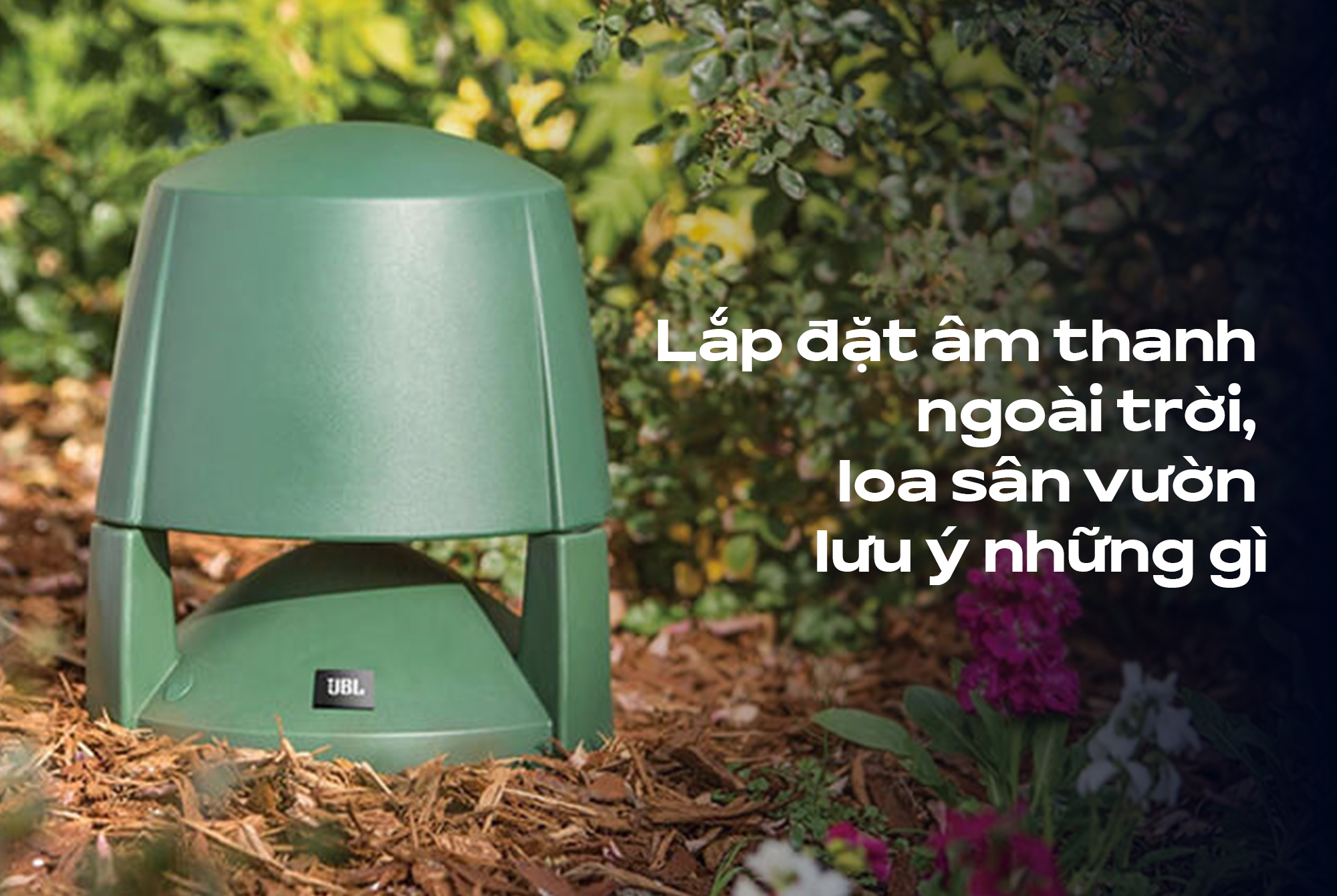 Lắp đặt âm thanh ngoài trời, loa sân vườn lưu ý những gì