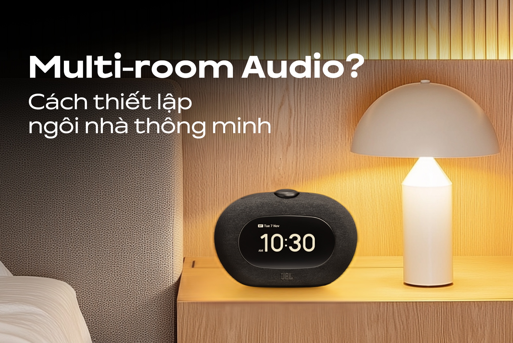 Multi-Room Audio là gì? Giải pháp âm thanh thông minh cho ngôi nhà hiện đại
