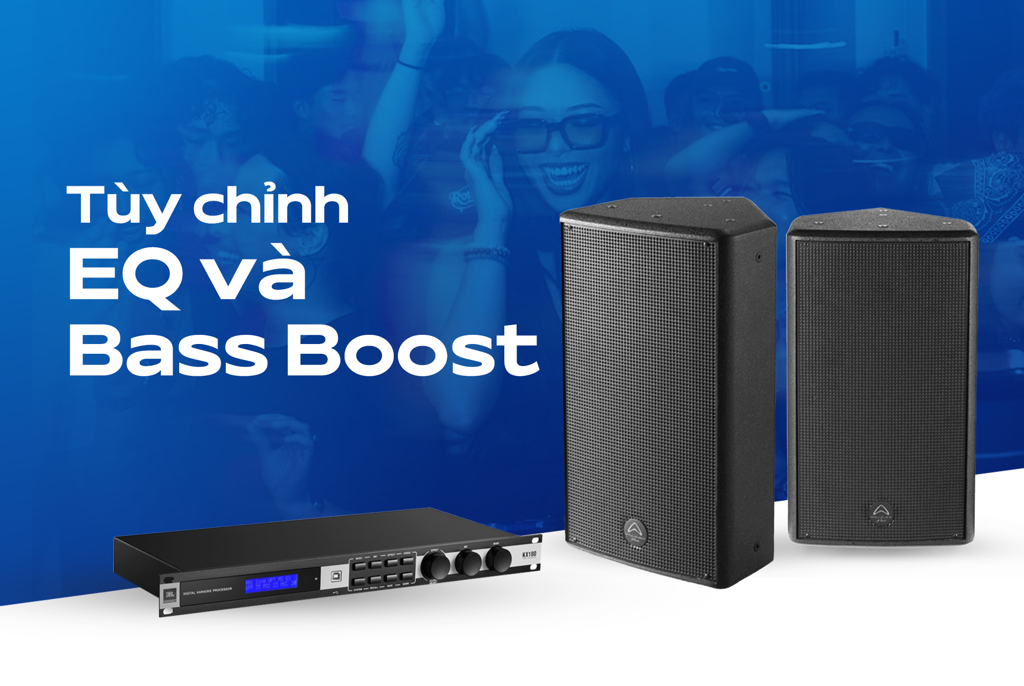 Tùy chỉnh EQ và Bass Boost