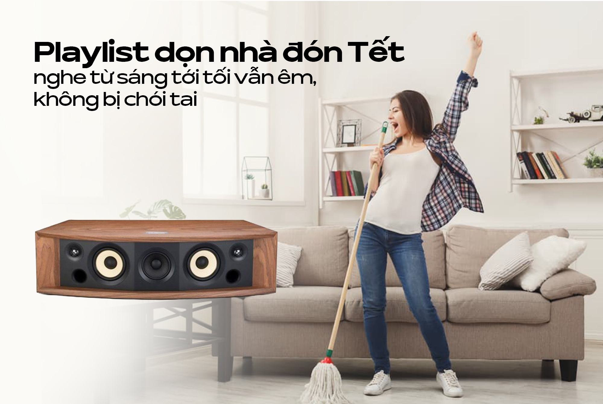 Playlist dọn nhà đón Tết nghe từ sáng tới tối vẫn êm, không bị chói tai