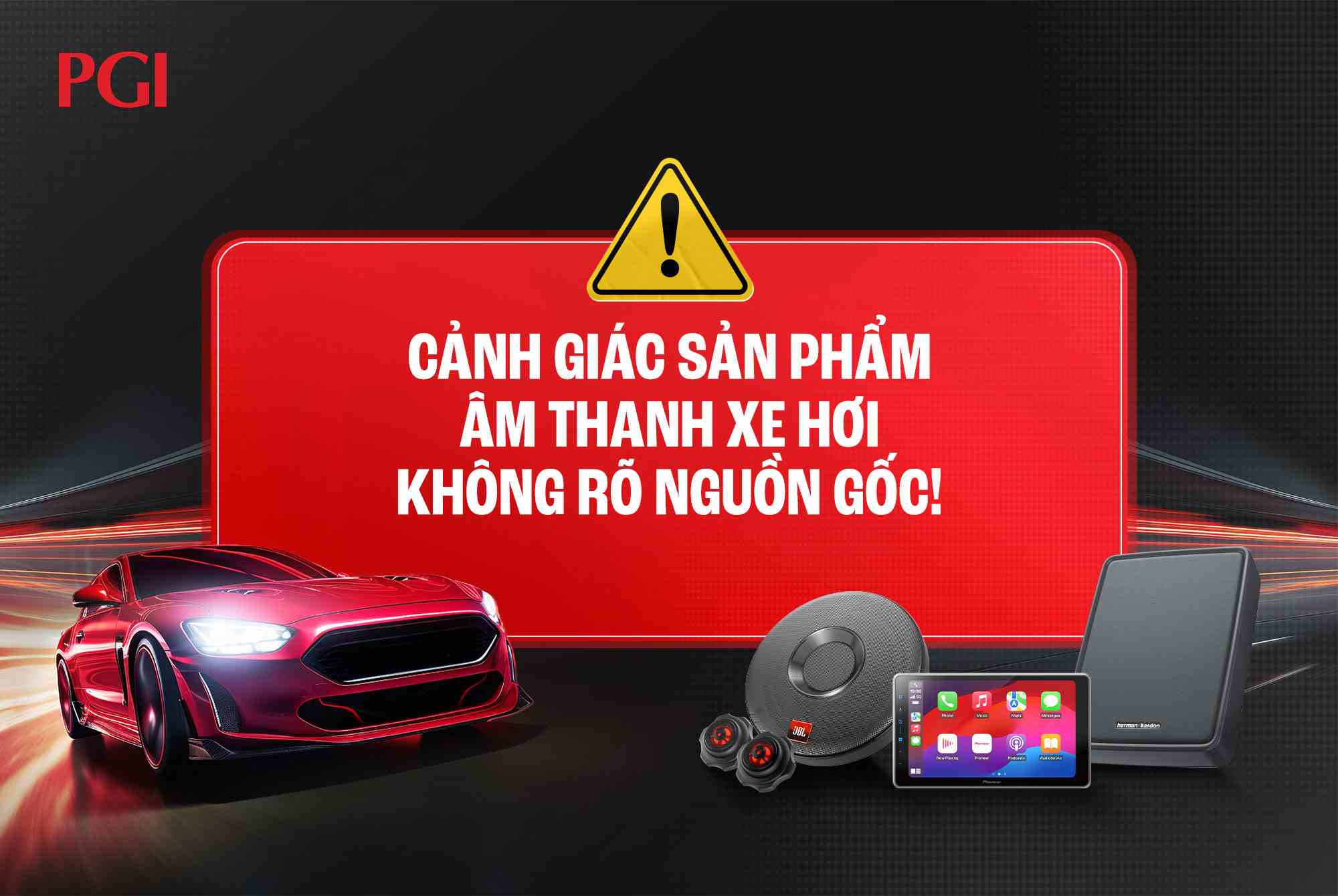 Cảnh giác sản phẩm âm thanh xe hơi không rõ nguồn gốc 