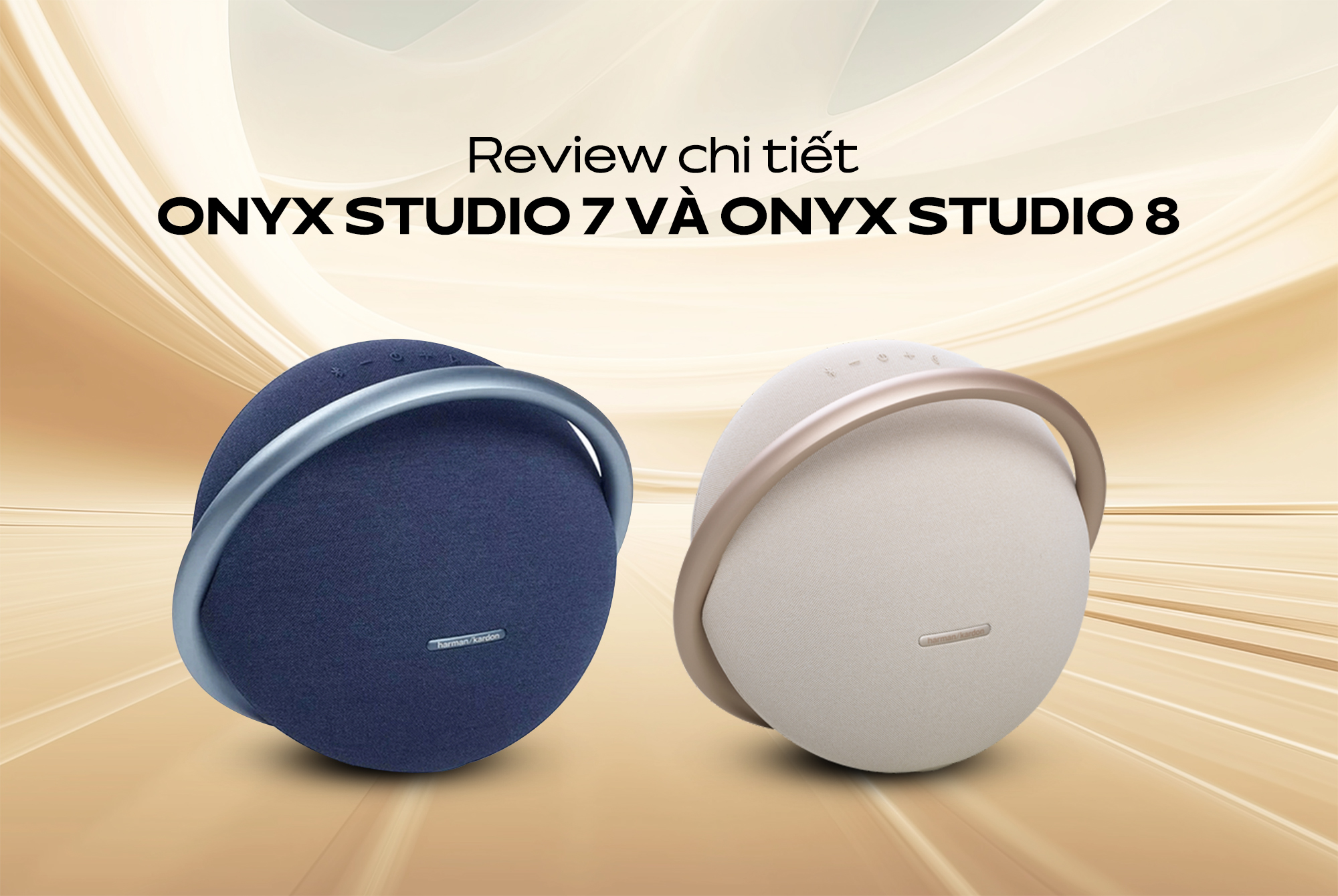 Review chi tiết Onyx Studio 7 và Onyx Studio 8